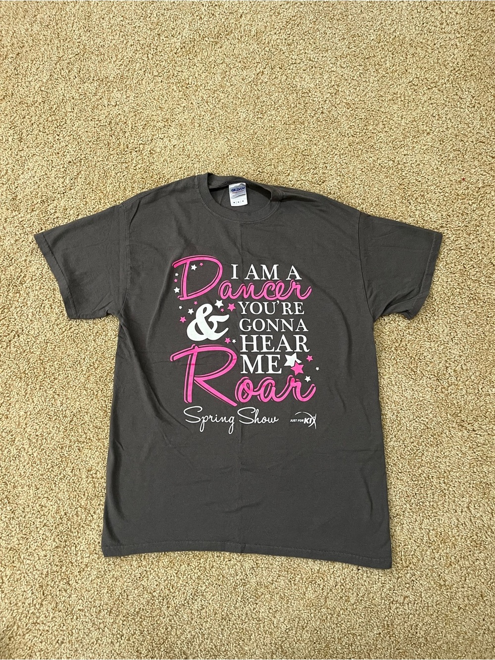 Just for Kix I Am A Dancer You're Gonna Hear Me Roar Graphic T-Shirt - Medium